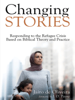 Changing Stories: Responding to the Refugee Crisis Based on Biblical Theory and Practice