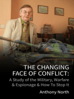 The Changing Face of Conflict: A History of the Military, Warfare & Espionage