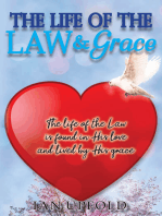 The Life Of The Law And Grace