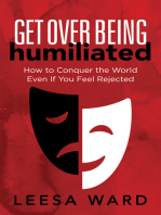 Get Over Being Humiliated