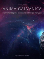 Anima Galvanica: Elettro-Verità per il Benessere del Corpo Biologico