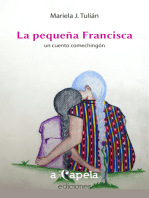 La pequeña Francisca: Un cuento comechingón