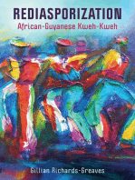 Rediasporization: African-Guyanese Kweh-Kweh