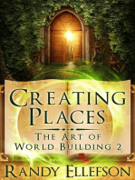 Creating Places: The Art of World Building, #2