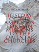 History of the American Foreign Missions to the Oriental Churches: Complete Edition (Vol. 1&2)