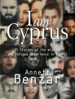 I Am Cyprus: 25 Stories of the Migrant and Refugee Experience in Cyprus