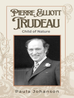Pierre Elliott Trudeau: Child of Nature: Prime Ministers of Canada, #1