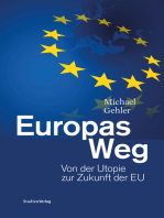 Europas Weg: Von der Utopie zur Zukunft der EU