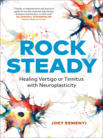 Rock Steady: Healing Vertigo or Tinnitus With Neuroplasticity