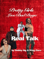 Pretty Girls Love Bad Boys: Real Talk: Pretty Girls Love Bad Boys