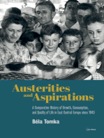 Austerities and Aspirations: A Comparative History of Growth, Consumption, and Quality of Life in East Central Europe since 1945