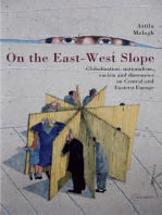 On the East-West Slope: Globalization, Nationalism, Racism and Discourses on Eastern Europe