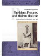 Physicians, Peasants, and Modern Medicine: Imagining Rurality in Romania, 1860-1910