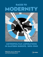 Races to Modernity: Metropolitan Aspirations in Eastern Europe, 1890–1940