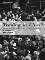 Trading in Lives?: Operations of the Jewish Relief and Rescue Committee in Budapest, 1944-1945