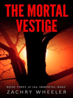 The Mortal Vestige: Immortal Wake, #3