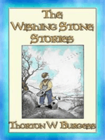 The WISHING STONE STORIES - 12 of Burgess' best stories