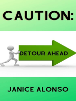 Caution: Detour Ahead