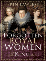 Forgotten Royal Women: The King and I