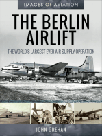 The Berlin Airlift: The World's Largest Ever Air Supply Operation