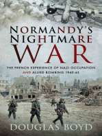 Normandy's Nightmare War: The French Experience of Nazi Occupation and Allied Bombing, 1940–45