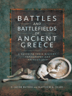 Battles and Battlefields of Ancient Greece: A Guide to Their History, Topography and Archaeology