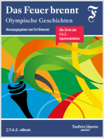 Das Feuer brennt: Olympische Geschichten