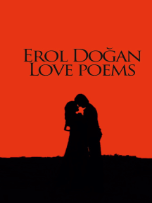Erol Dogan Love Poems by Erol Dogan - Ebook | Scribd