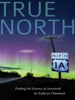 True North: Finding the Essence of Aroostook