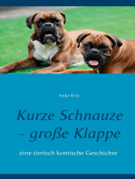 Kurze Schnauze - große Klappe: eine tierisch komische Geschichte