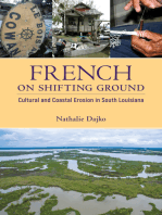 French on Shifting Ground: Cultural and Coastal Erosion in South Louisiana
