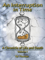 An Interruption in Time: A Chronicle of Life and Death, #1
