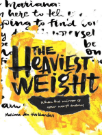 The Heaviest Weight