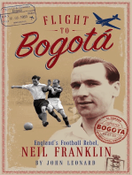 Flight to Bogata: England's Football Rebel, Neil Franklin