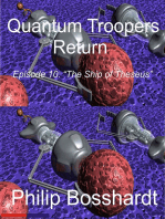 Quantum Troopers Return Episode 10: The Ship Of Theseus