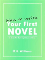 How To Write Your First Novel: A Guide For Aspiring Fiction Authors