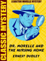 Dr Morelle and the Nursing Home: A Dr. Morelle Mystery