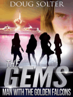 Man With The Golden Falcons: The Gems Young Adult Spy Thriller Series, #4