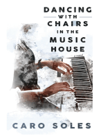 Dancing With Chairs in the Music House