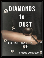 Diamonds to Dust