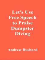 Let's Use Free Speech to Praise Dumpster Diving