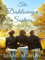 The Dahlonega Sisters: Veins of Gold: The Dahlonega Sisters