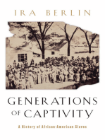 Generations of Captivity: A History of African-American Slaves