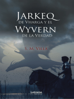 Jarkeq de Vharga y el Wyvern de la verdad
