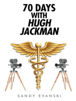 70 Days with Hugh Jackman