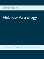 Hebrew Astrology: ... according to the Writings and Speeches of Friedrich Weinreb