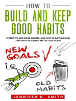 How to Build and Keep Good Habits