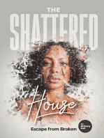 The Shattered House