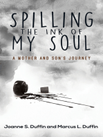 Spilling the Ink of My Soul: A Mother and Son's Journey