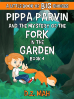Pippa Parvin and the Mystery of the Fork in the Garden: A Little Book of BIG Choices: Pippa the Werefox, #4